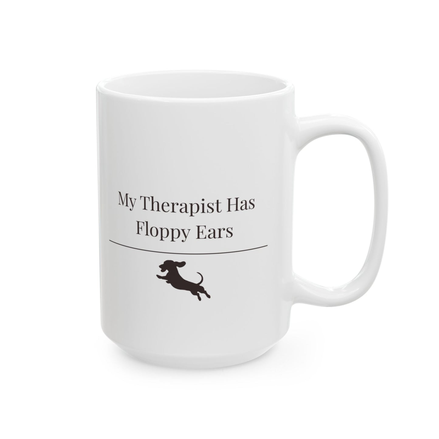 My Therapist Has Floppy Ears Mug | Funny Dachshund Gift | Wiener Dog Mug | Dachshund Lover Coffee Mug