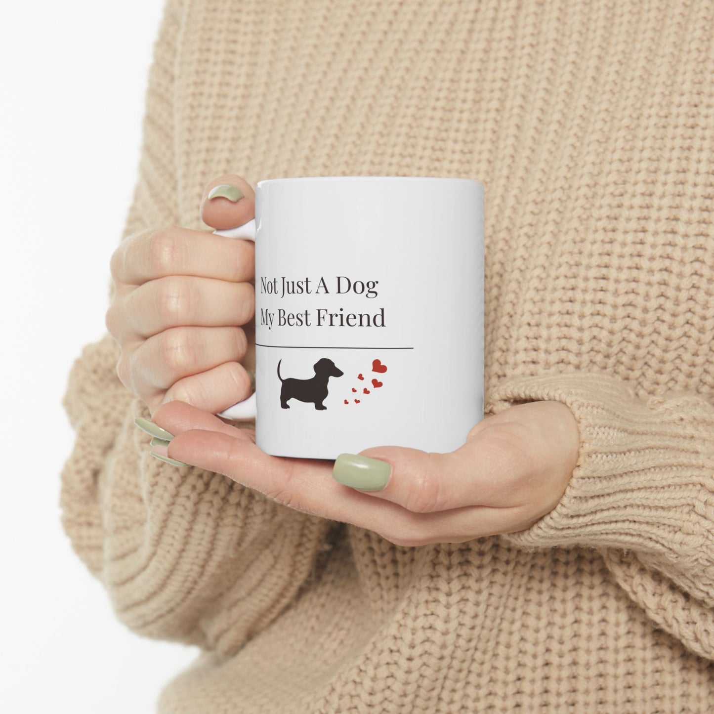 Not Just A Dog My Best Friend Mug |  Funny Dachshund Gift | Wiener Dog Mug |  Dachshund Lover Coffee Mug