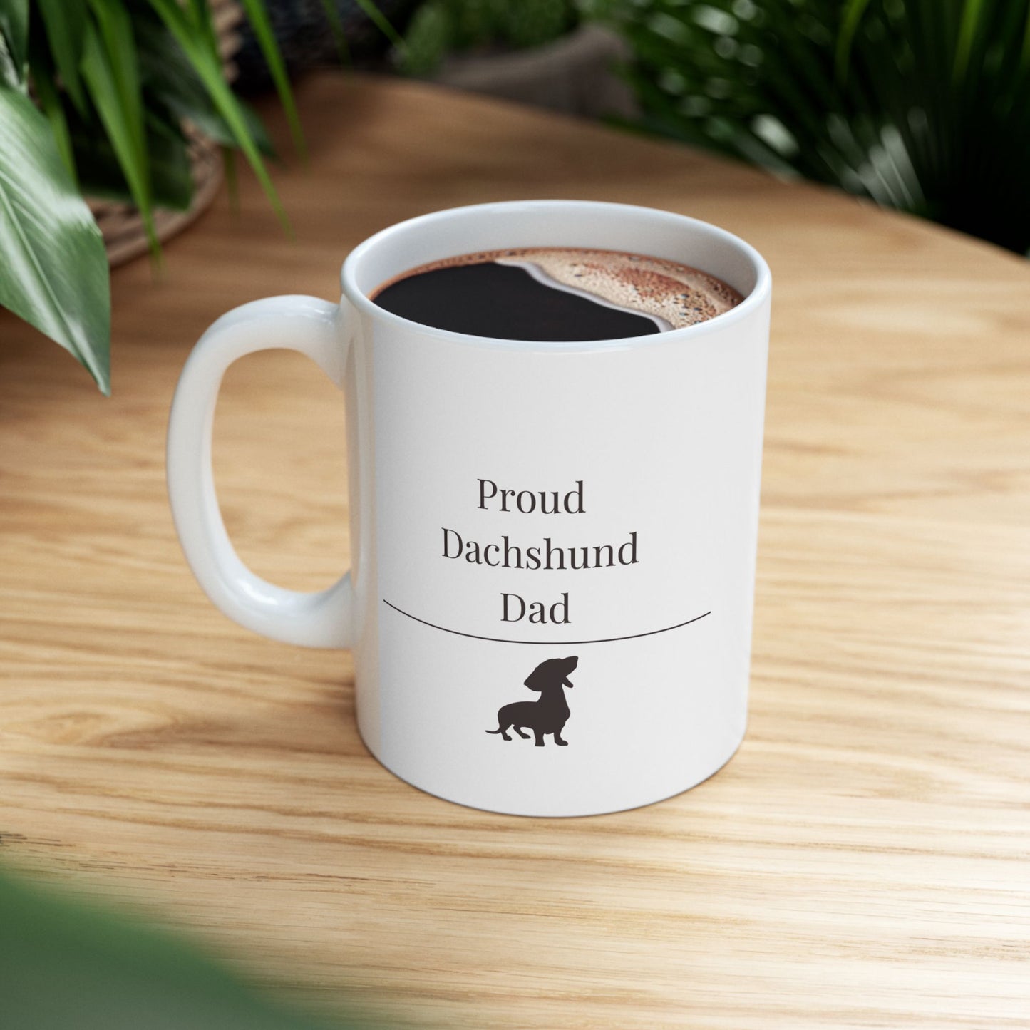 Proud Dachshund Dad Mug | Funny  Dachshund Dad Gift | Wiener Dog Mug |  Dachshund Lover Coffee Mug