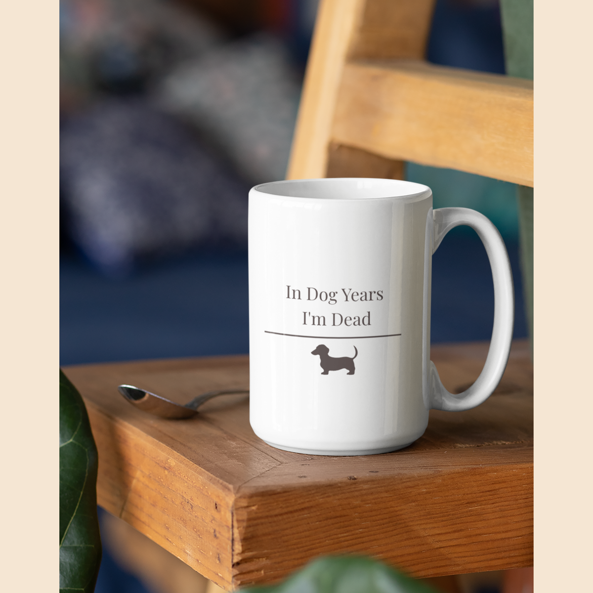 In Dog Years I'm Dead Mug | Funny  Dachshund Gift | Wiener Dog Coffee  Mug | Dachshund Lover Mug