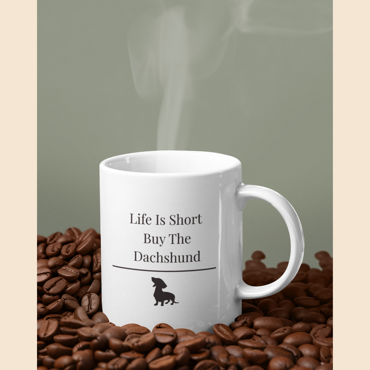 Life Is Short Buy The Dachshund Mug |  Funny Dachshund Gift | Wiener Dog Mug |  Dachshund Lover Coffee Mug