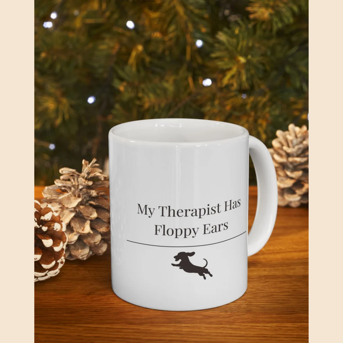My Therapist Has Floppy Ears Mug |  Funny Dachshund Gift | Wiener Dog Mug |  Dachshund Lover Coffee Mug