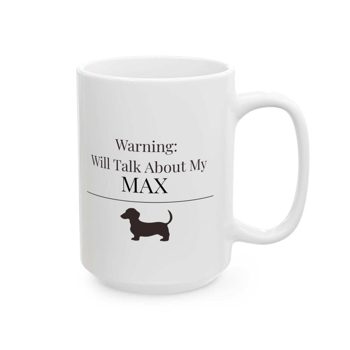 Personalized Dachshund Mug | Custom  Wiener Dog Name Gift | Warning Will  Talk About My Dog Mug | Dachshund  Lover Coffee Mug