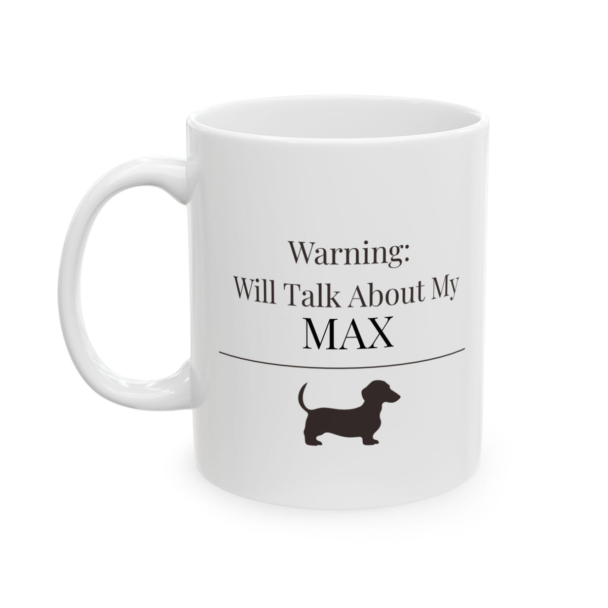 Personalized Dachshund Mug | Custom  Wiener Dog Name Gift | Warning Will  Talk About My Dog Mug | Dachshund  Lover Coffee Mug