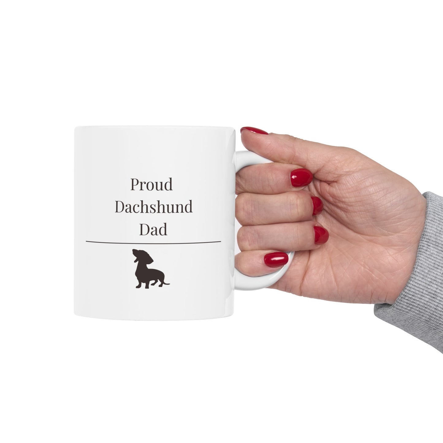 Proud Dachshund Dad Mug | Funny  Dachshund Dad Gift | Wiener Dog Mug |  Dachshund Lover Coffee Mug