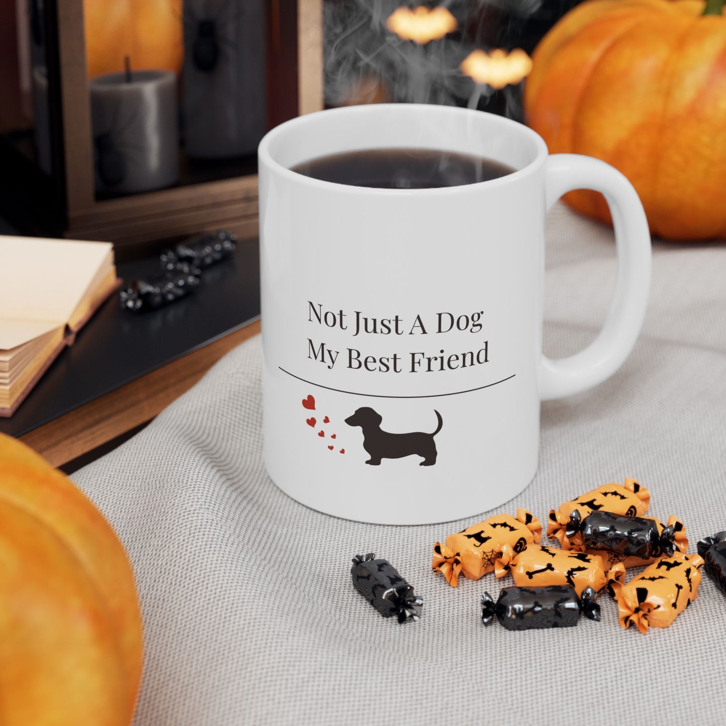 Not Just A Dog My Best Friend Mug |  Funny Dachshund Gift | Wiener Dog Mug |  Dachshund Lover Coffee Mug