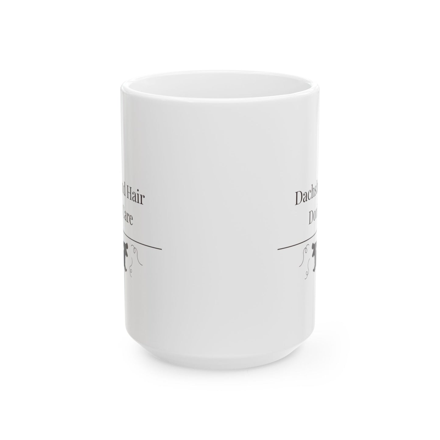 Dachshund Hair Don't Care Mug | Funny  Dachshund Mom Gift | Wiener Dog Coffee  Mug | Dachshund Lover Mug